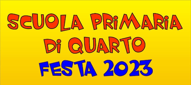 FESTA DELLA SCUOLA PRIMARIA DI QUARTO - 21 APRILE 2023
